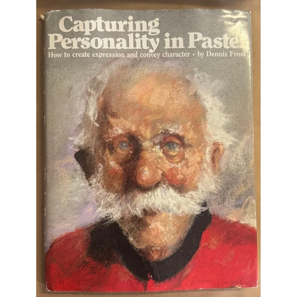 Watson-Guptill Capturing Personality In Pastel Book 1982 Dennis Frost Hardcover